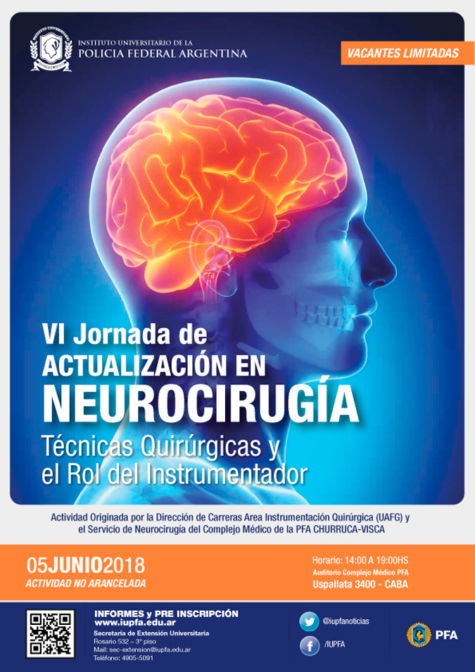 05 DE JUNIO . VI JORNADA DE ACTUALIZACIÓN EN NEUROCIRUGÍA .TÉCNICAS QUIRÚRGICAS Y EL ROL DEL INSTRUMENTADOR