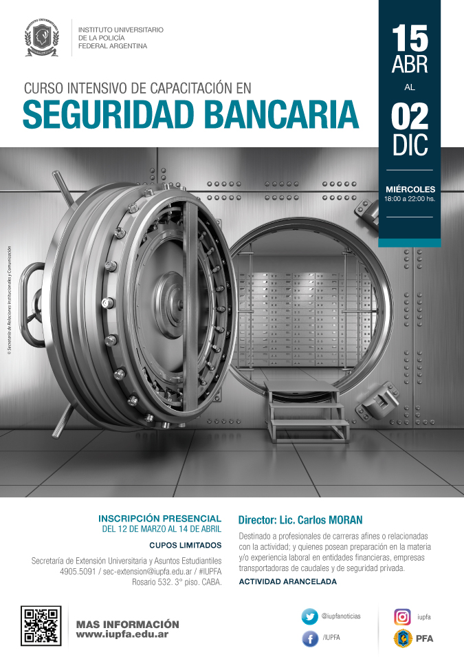 15 DE ABRIL . CURSO INTENSIVO DE CAPACITACIÓN EN SEGURIDAD BANCARIA 2020 . IUPFA