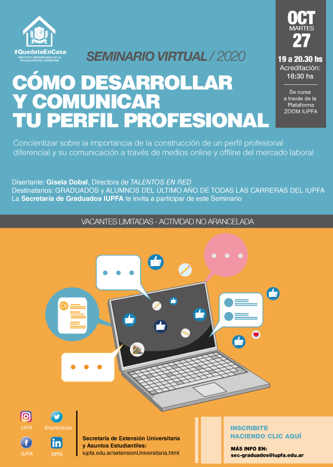 27 DE OCTUBRE . SEMINARIO VIRTUAL. CÓMO DESARROLLAR Y COMUNICAR TU PERFIL PROFESIONAL . IUPFA