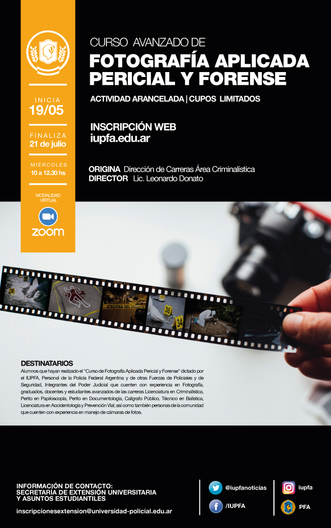 19 DE MAYO . CURSO AVANZADO DE FOTOGRAFÍA APLICADA PERICIAL Y FORENSE . IUPFA