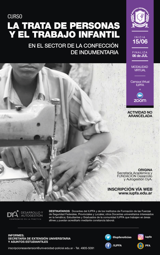 15 DE JUNIO . CURSO LA TRATA DE PERSONAS Y EL TRABAJO INFANTIL EN EL SECTOR DE LA CONFECCIÓN DE INDUMENTARIA . IUPFA