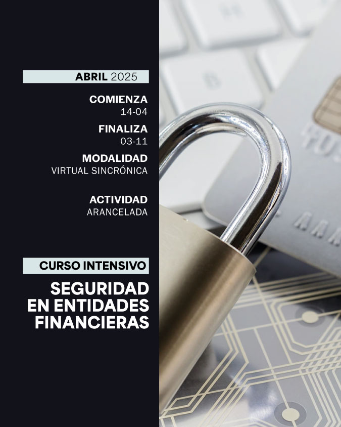 CURSO INTENSIVO DE SEGURIDAD EN ENTIDADES FINANCIERAS” - IUPFA