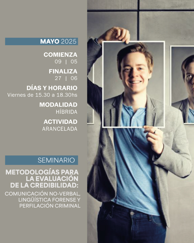 SEMINARIO METODOLOGÍAS PARA LA EVALUACIÓN DE LA CREDIBILIDAD: COMUNICACIÓN NO-VERBAL, LINGÜÍSTICA FORENSE Y PERFILACIÓN CRIMINAL - IUPFA