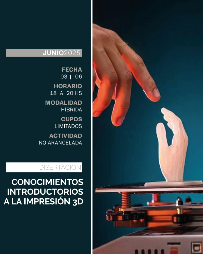 DISERTACIÓN SOBRE CONOCIMIENTOS INTRODUCTORIOS A LA IMPRESIÓN 3D - IUPFA