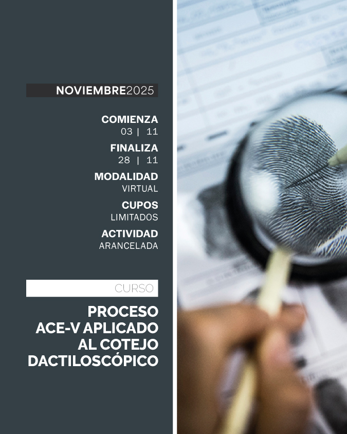 CURSO

PROCESO ACE-V APLICADO AL COTEJO DACTILOSCÓPICO
