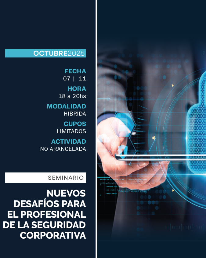 JORNADA NUEVOS DESAFÍOS PARA EL PROFESIONAL DE LA SEGURIDAD CORPORATIVA - IUPFA